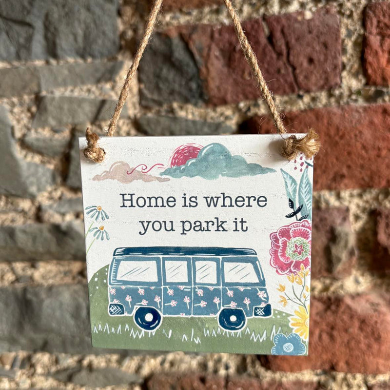 Home is Where you Park it Wooden Hanging Plaque