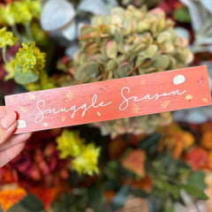 Orange Wooden Plaque with Snuggle Season