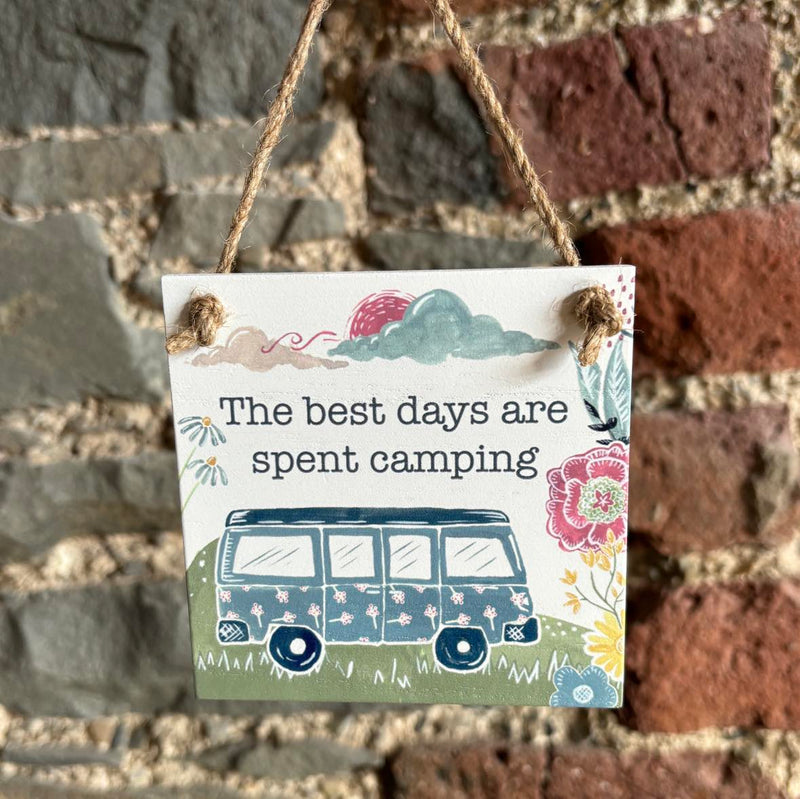The Best Days are Spent Camping Wooden Hanging Plaque