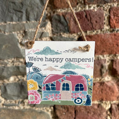 We're Happy Campers Wooden Hanging Plaque